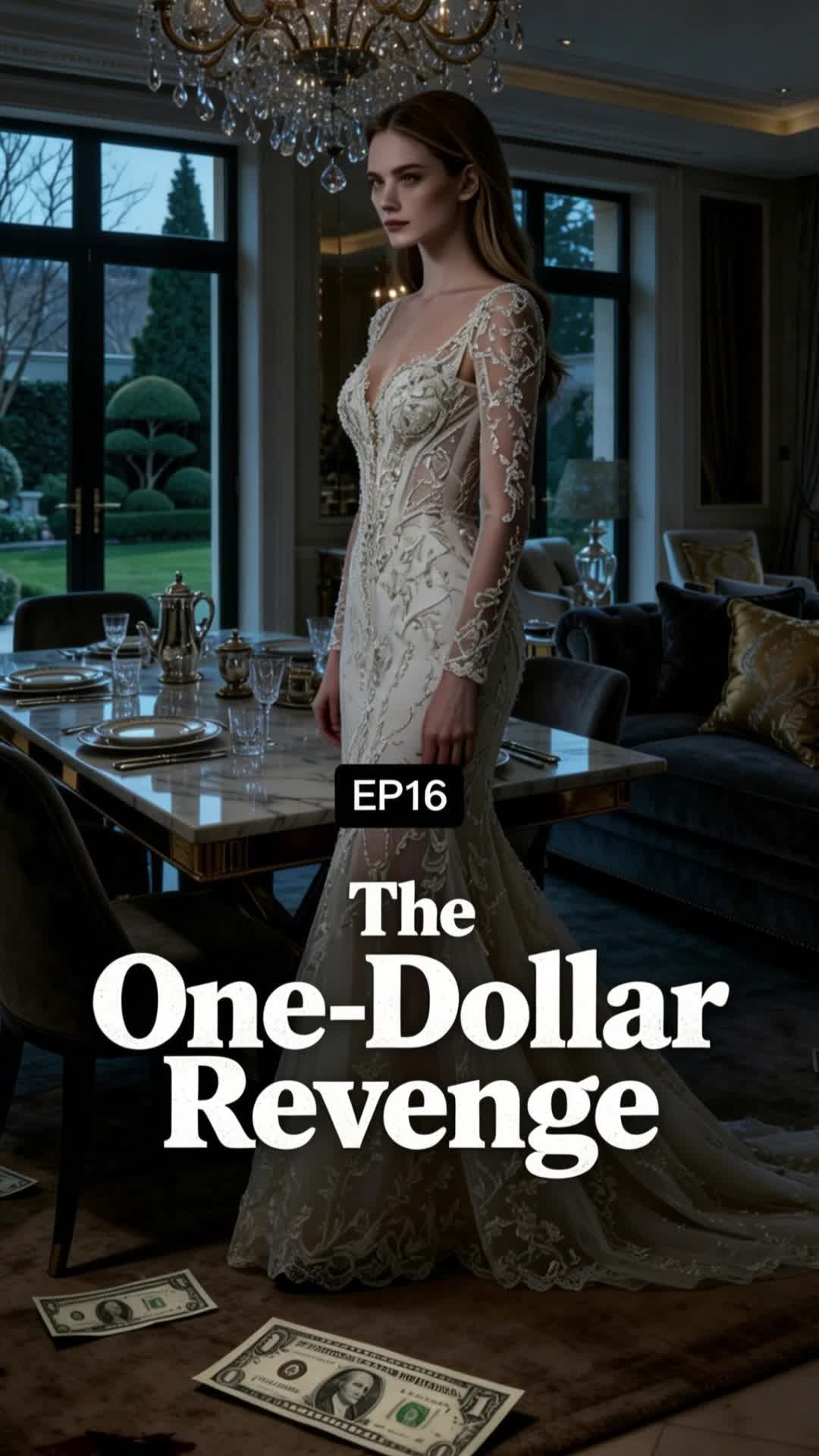 Episode 16 - The One-Dollar Revenge