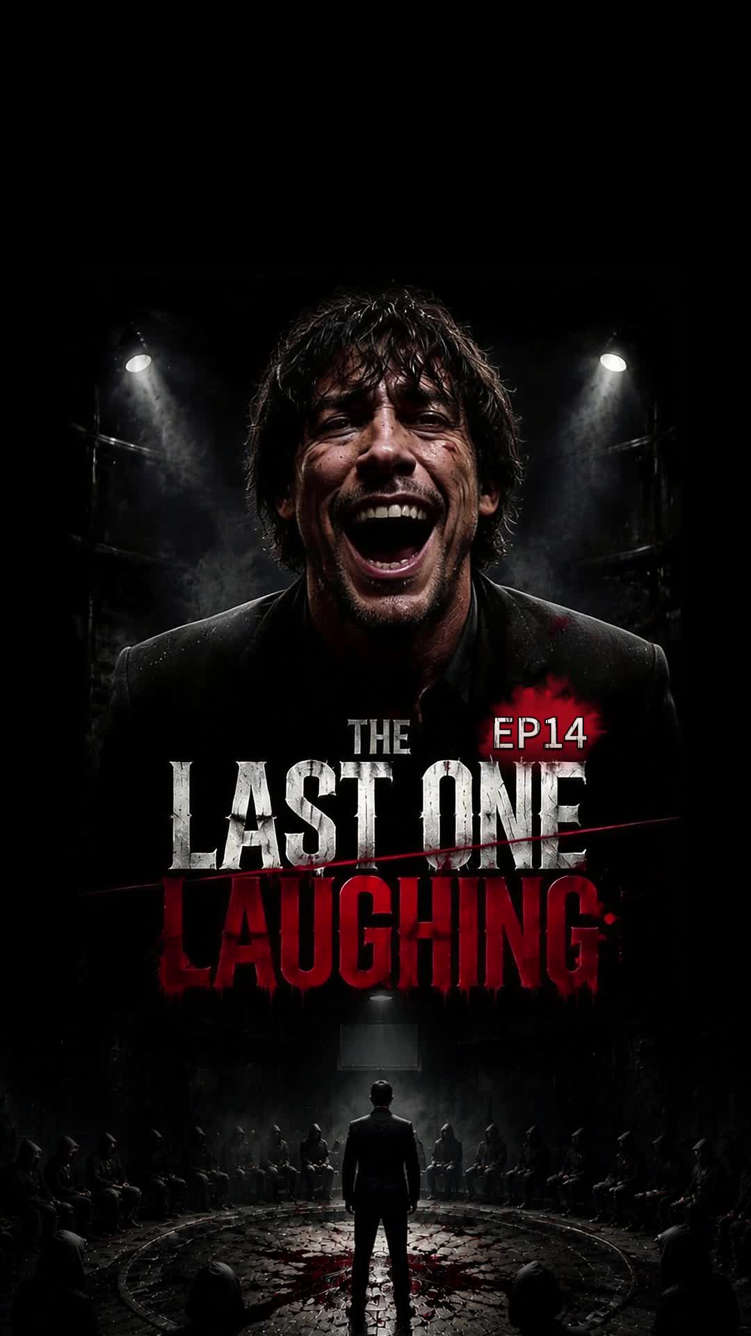 Episode 14 - The Last One Laughing