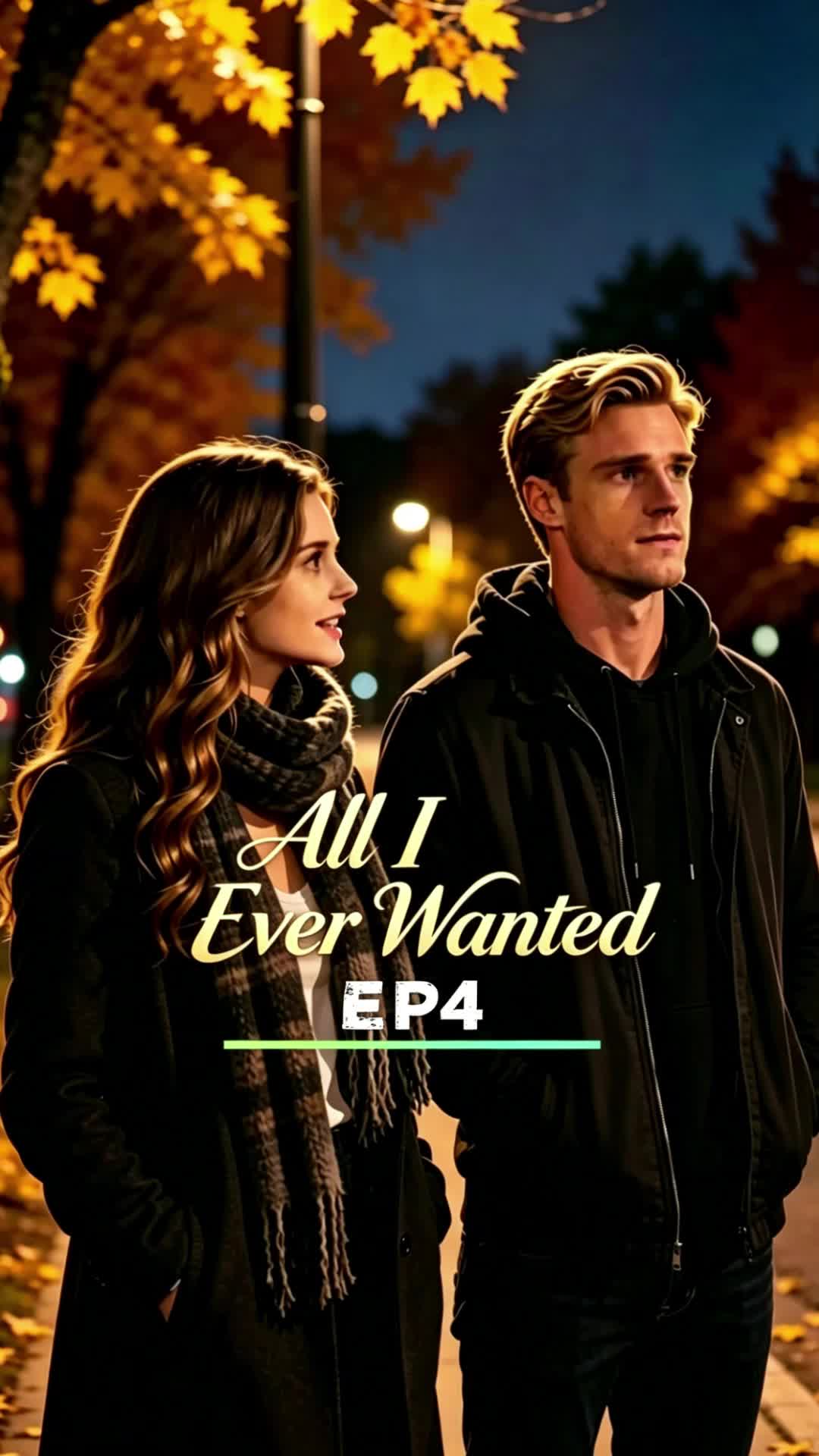 Episode 4 - All I Ever Wanted