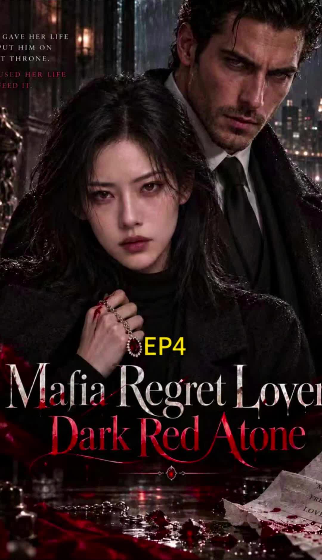 Episode 4 - Mafia Regret Lover: Dark Red Atone